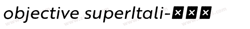 objective superItali字体转换